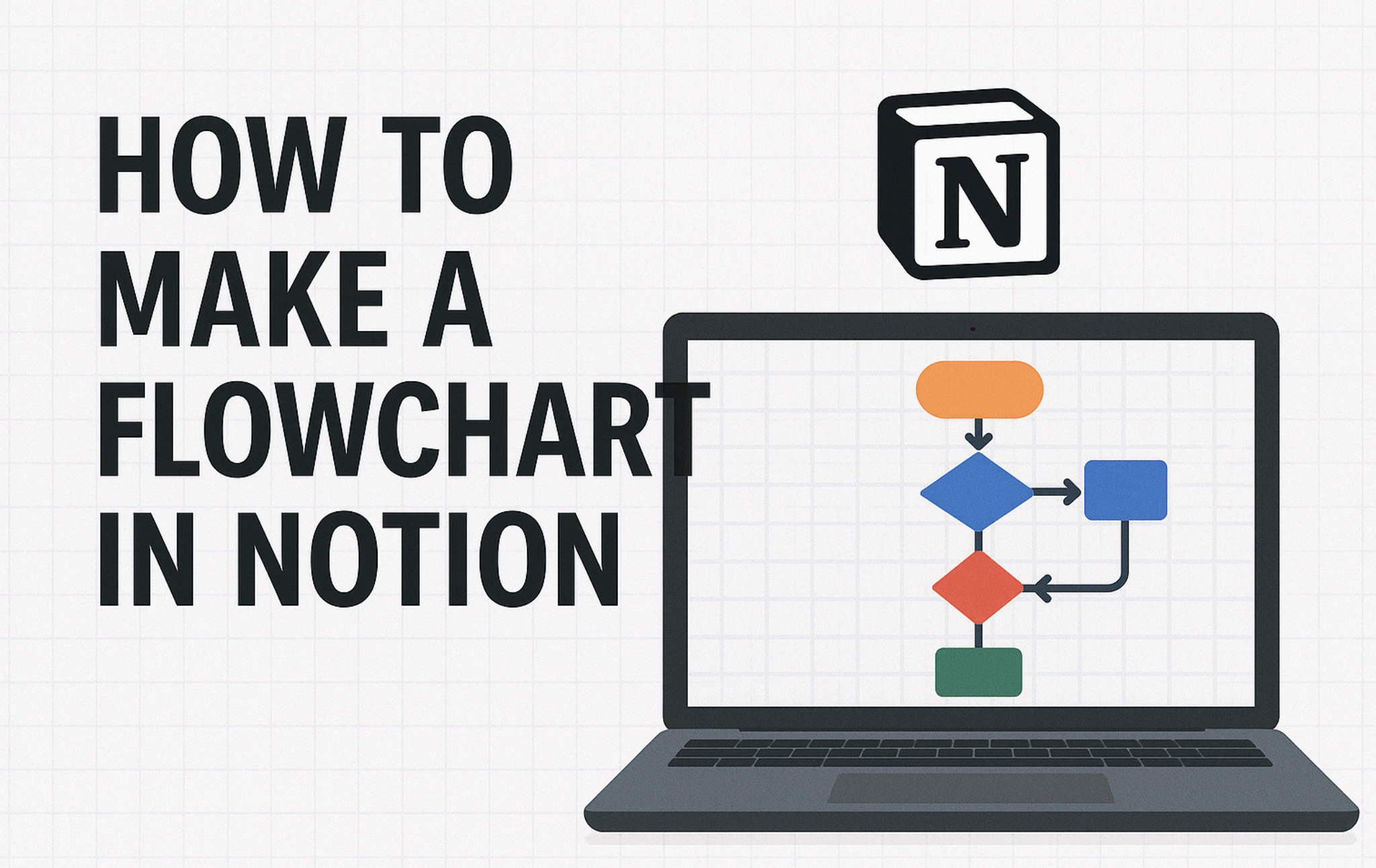 How to Make a Flowchart in Notion (2025 Guide) How to Make a Flowchart in Notion (2025 Guide)